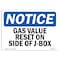Signmission Safety Sign, OSHA Notice, 7" Height, Rigid Plastic, Gas Valve Reset On Side Of J-Box Sign, Landscape OS-NS-P-710-L-13044 - alternate 1